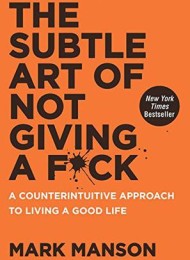 The Subtle Art of Not Giving a F*ck
